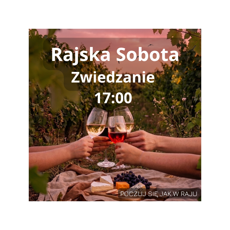 Rajska Sobota 2026 - Zwiedzanie Godzina 17:00